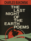 The Last Night of the Earth Poems [electronic resource]